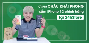 Châu Khải Phong mua sắm tại 24hStore