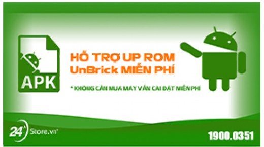 Hỗ trợ UP ROM - UnBrick miễn phí