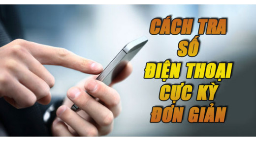 Cách tra số điện thoại của người khác cực đơn giản trên iPhone và Android