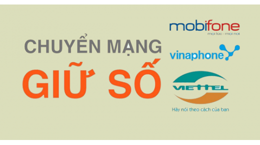 Hướng dẫn đăng ký chuyển mạng giữ số Viettel, MobiFone, VinaPhone trực tuyến