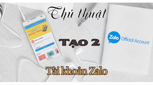 Mẹo hay sử dụng 2 tài khoản Zalo trên điện thoại Android cùng lúc