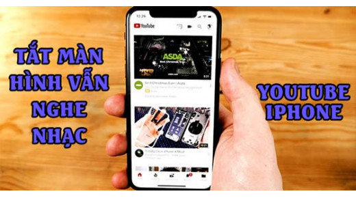 Cách nghe Youtube khi tắt màn hình iPhone