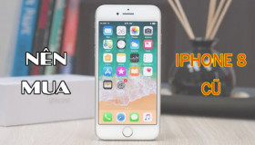 Thói quen xài đồ cũ, bất chợt mua iPhone 8 cũ, được nhiều thứ hơn một