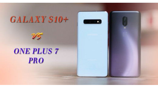 So sánh OnePlus 7 Pro và Samsung Galaxy S10 Plus xách tay