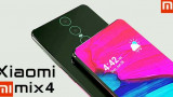 Lộ cấu hình Xiaomi Mi Mix 4 cực khủng: chiếc smartphone tốt nhất 2019?