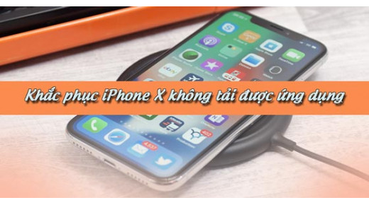 Top 5 cách khắc phục lỗi iPhone không tải được ứng dụng trên Appstore