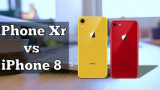 So sánh iPhone 8 và iPhone XR nên chọn mua siêu phẩm Apple nào