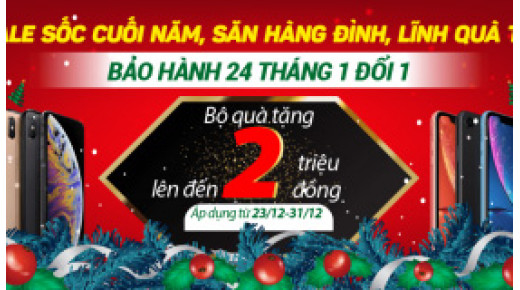 Sale sốc cuối năm, săn hàng đỉnh, lĩnh quà to