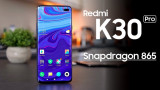 Xiaomi Redmi K30 Pro thiết kế dạng uốn cong tích hợp Snapdragon 865