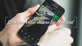 10 trình chỉnh sửa video miễn phí không Watermark tốt nhất cho Android (Phần 2)