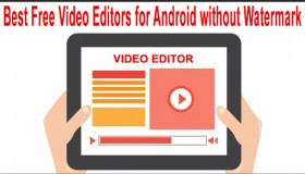 10 trình chỉnh sửa video miễn phí không Watermark tốt nhất cho Android (Phần 1)