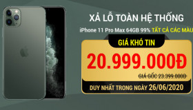 ĐỒNG GIÁ 20.999.000đ IPHONE 11 PRO MAX 64GB 99% TẤT CẢ CÁC MÀU – DUY NHẤT NGÀY 26/06/2020