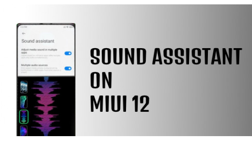 MIUI 12 hỗ trợ Sound Assistant giống với Audio Mixer của Windows