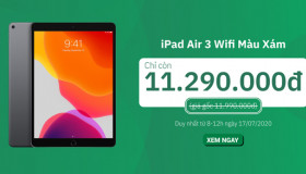 IPAD AIR 3 64GB WIFI MÀU XÁM GIẢM 700.000Đ TỪ 8-12H NGÀY 17/07/2020