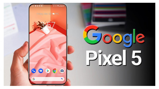 Google Pixel 5 ra mắt với áp lực tạo được cú hích mong đợi
