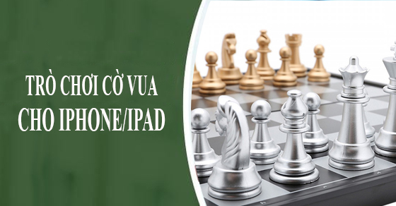 Trò chơi cờ vua tuyệt vời nhất cho iPhone và iPad năm 2020 | Công nghệ
