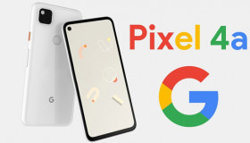 Google chính thức xác nhận thời gian ra mắt Pixel 4A