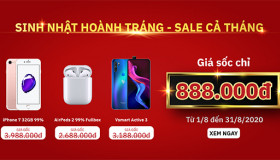 SINH NHẬT HOÀNH TRÁNG – SALE CẢ THÁNG – LOẠT IPHONE ĐỒNG GIÁ 888.000Đ