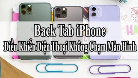 Điều khiển điện thoại không cần chạm màn hình với Back Tab iPhone