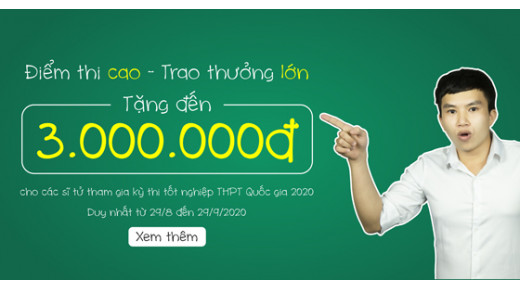 ĐIỂM THI CAO - TRAO THƯỞNG LỚN ĐẾN 3.000.000Đ
