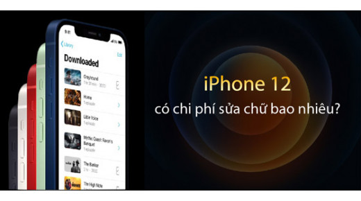 Giá sửa chữa màn hình của iPhone 12 sẽ khiến bạn bị sốc!