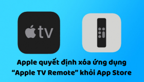 Apple quyết định xóa ứng dụng “Điều khiển Apple TV” khỏi App Store