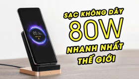 Sạc không dây xiaomi 80W ra mắt - tốc độ sạc nhanh đến chóng mặt!