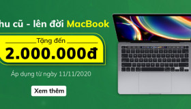 Thu cũ - lên đời MacBook tặng đến 4.000.000đ