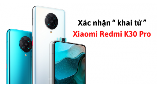 Xác nhận “khai tử” Xiaomi Redmi K30 Pro