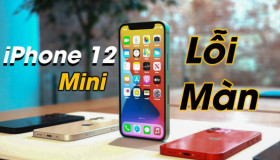 Vừa lên kệ, iPhone 12 mini lại dính lỗi màn hình