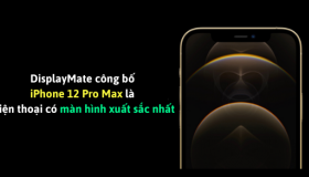 iPhone 12 Pro Max là điện thoại có màn hình xuất sắc nhất