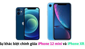 So sánh iPhone 12 mini vs iPhone XR về TÍNH NĂNG và CÔNG DỤNG
