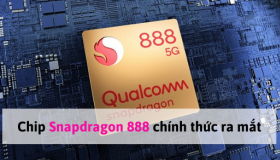 Chip Snapdragon 888 chính thức ra mắt
