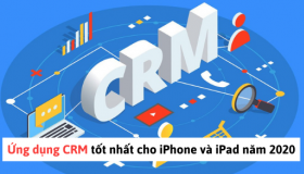 Ứng dụng CRM tốt nhất cho iPhone và iPad năm 2020