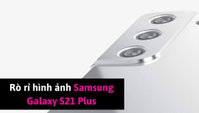 Rò rỉ hình ảnh Samsung Galaxy S21 Plus