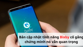 Bản cập nhật tính năng Bixby cố gắng chứng minh nó vẫn quan trọng