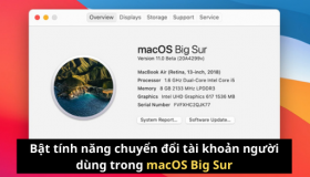 Bật tính năng chuyển đổi tài khoản người dùng trong macOS Big Sur