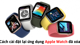 Cách cài đặt lại ứng dụng Apple Watch đã xóa