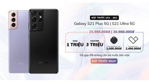 Đặt gạch Samsung Galaxy S21 Plus 5G | S21 Ultra 5G - nhận ưu đãi đến 7.500.000đ