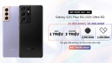 Đặt gạch Samsung Galaxy S21 Plus 5G | S21 Ultra 5G - nhận ưu đãi đến 7.500.000đ