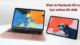 Những chiếc iPad và Macbook hỗ trợ học online tốt nhất tại 24hStore