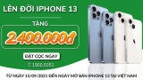LÊN ĐỜI IPHONE 13 - TẶNG LIỀN 2.400.000Đ