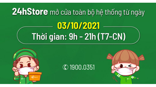 24hStore mở cửa toàn bộ hệ thống từ ngày 03/10/2021