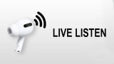 Cách dùng tính năng Live Listen trên AirPods 3 không phải ai cũng biết