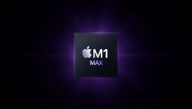 Apple M1 Max: Những sự thật cần biết về con chip máy tính xách tay mạnh nhất thế giới