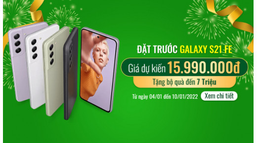 Đặt gạch Samsung Galaxy S21 FE 5G nhận ưu đãi 7.000.000đ