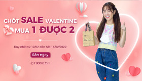 Chốt SALE Valentine - Mua 1 được 2