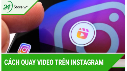 Cách quay video trên Instagram đẹp không cần giữ DỄ DÀNG