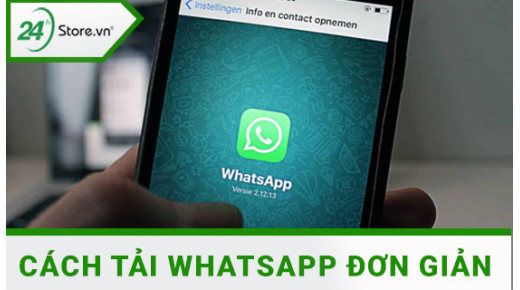 Các cách tải WhatsApp ĐƠN GIẢN cho điện thoại và máy tính