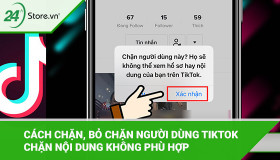 Cách chặn và bỏ chặn người dùng TikTok nhanh đơn giản nhất